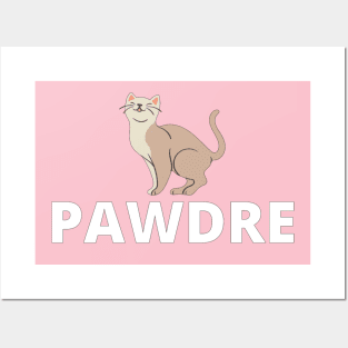 pawdre fuuny cat gift idea for caT LOVERS Posters and Art